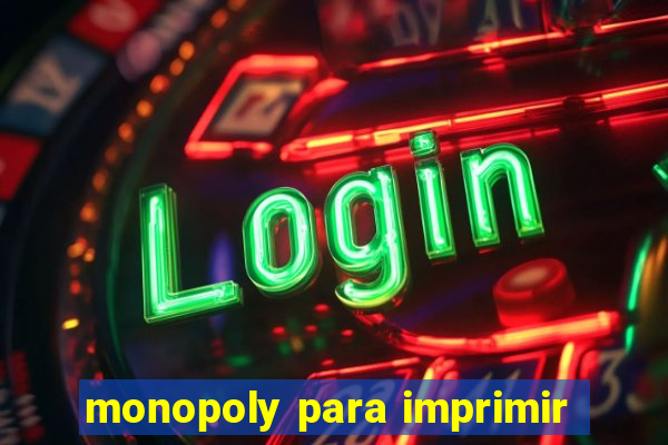 monopoly para imprimir